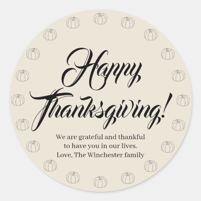 Happy Thanksgiving cream pumpkins custom script Classic Round Sticker (Front)