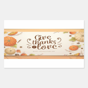 Happy Thanksgiving Day Give Thanks Rectangular Sticker