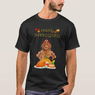 Happy Thanksgiving Day Goldendoodle Dog  Turkey T-Shirt