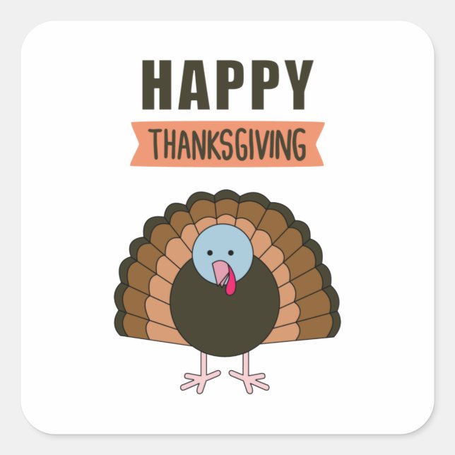 Happy Thanksgiving Day Turkey Grateful Holiday Square Sticker (Front)