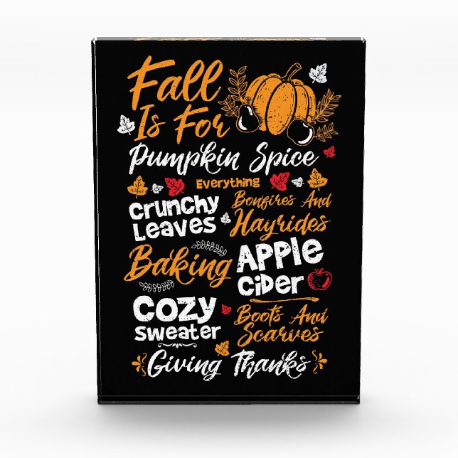 Happy Thanksgiving Fall Is For Pumpkin Spice Photo Block (Front)