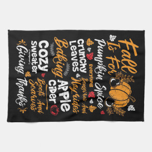 Happy Thanksgiving Fall Is For Pumpkin Spice Tea Towel