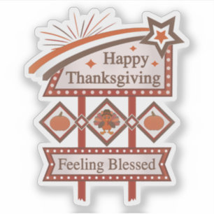 Happy Thanksgiving Feeling Blessed Retro Sign