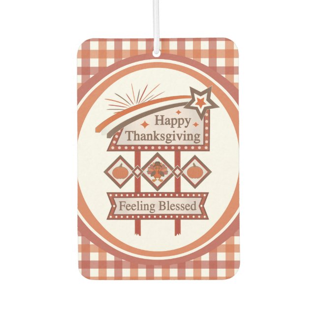 Happy Thanksgiving Feeling Blessed Retro Sign Car Air Freshener (Front)
