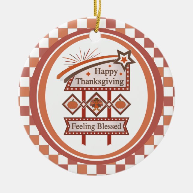Happy Thanksgiving Feeling Blessed Retro Sign Ceramic Tree Decoration (Front)