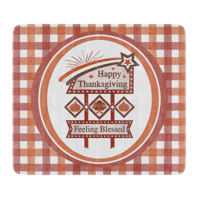 Happy Thanksgiving Feeling Blessed Retro Sign Cutting Board (Front)