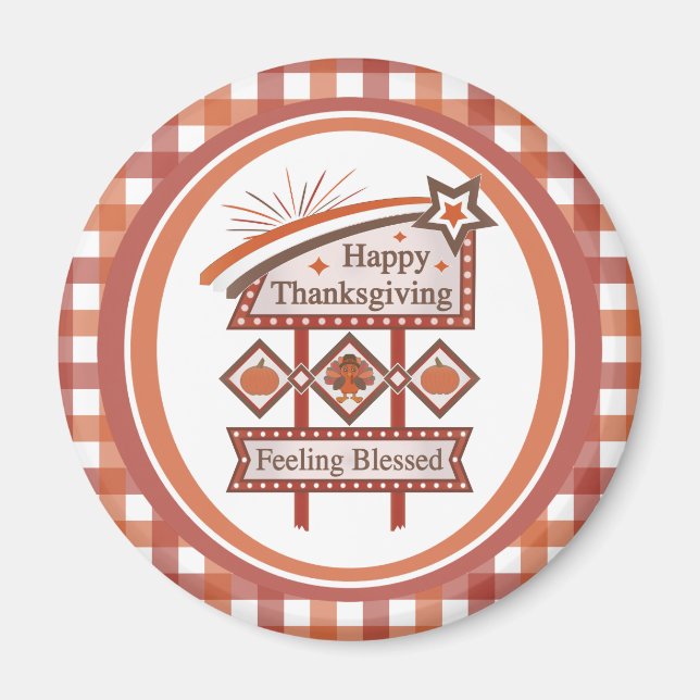 Happy Thanksgiving Feeling Blessed Retro Sign Magnet (Front)