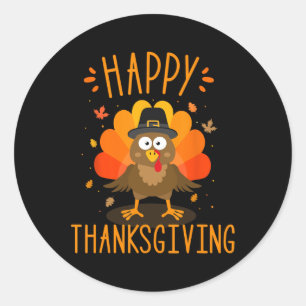 Happy Thanksgiving For Turkey Day Family Dinner  Classic Round Sticker
