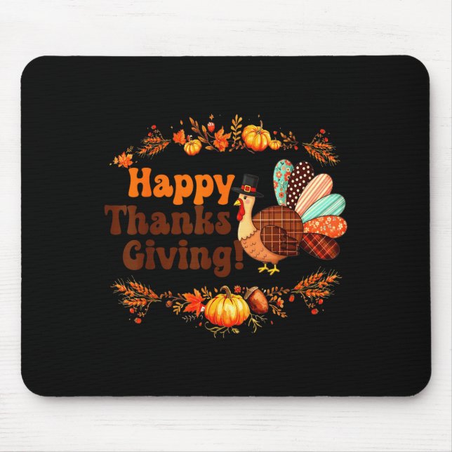 Happy Thanksgiving For Turkey Day Family Dinner Me Mouse Mat (Front)