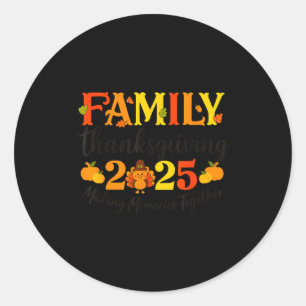 Happy Thanksgiving Funny Turkey Family Dinner Than Classic Round Sticker