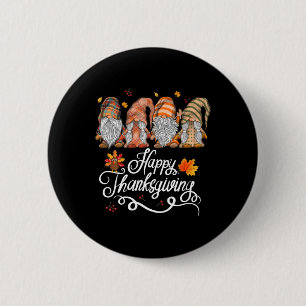 Happy Thanksgiving Gnomes 6 Cm Round Badge