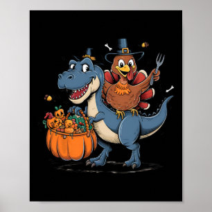 Happy Thanksgiving Kids Funny Turkey Riding T Rex  Poster