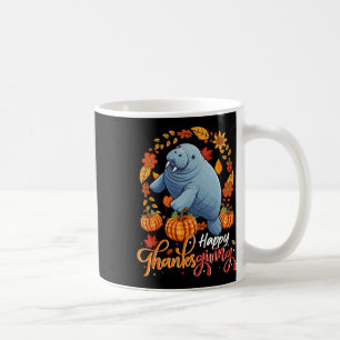Happy Thanksgiving Manatee In Leaves Pumpkins Flor Coffee Mug