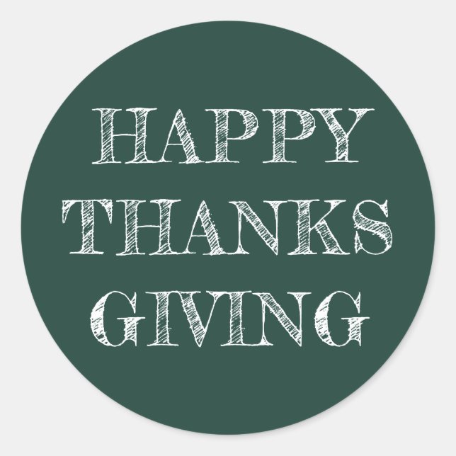 Happy Thanksgiving Modern Simple Dark Green Classic Round Sticker (Front)
