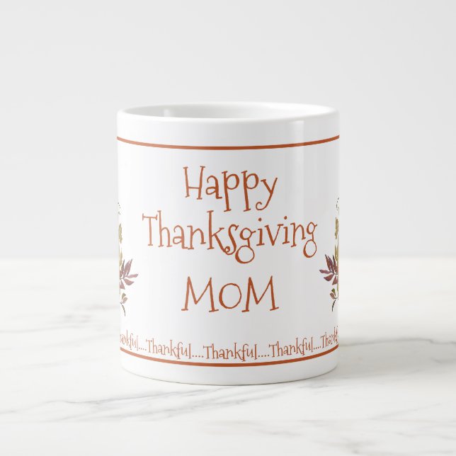 Happy Thanksgiving MOM  Large Coffee Mug (Front)