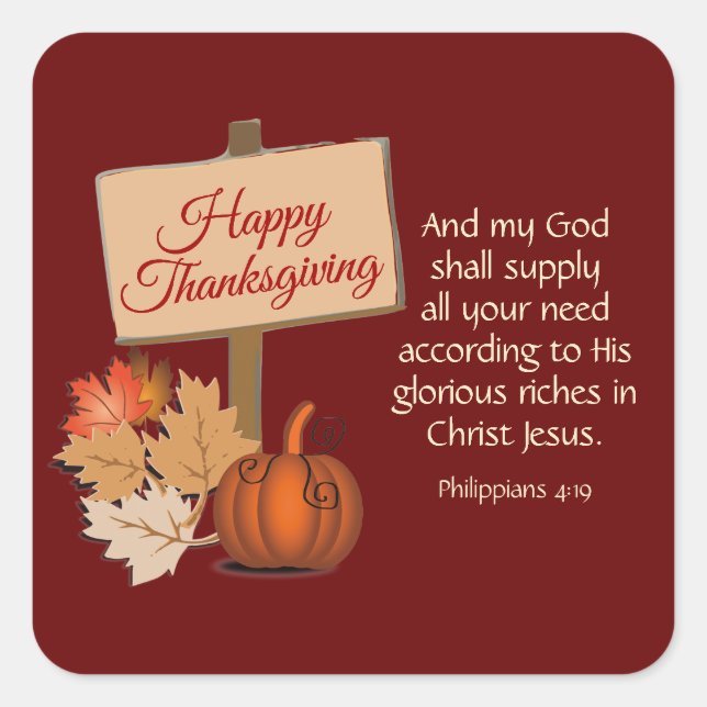 HAPPY THANKSGIVING My God Shall Supply BURGUNDY Square Sticker (Front)