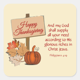 HAPPY THANKSGIVING   My God Shall Supply Phil 4:19 Square Sticker