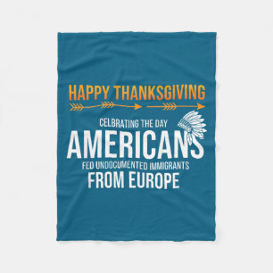 Happy Thanksgiving, Native American Truth_ America Fleece Blanket