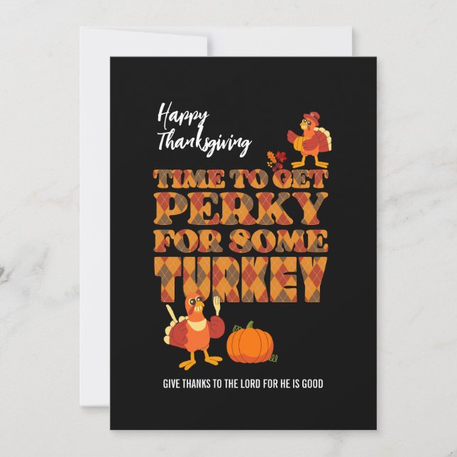Happy Thanksgiving PERKY FOR TURKEY Christian Holiday Card (Front)