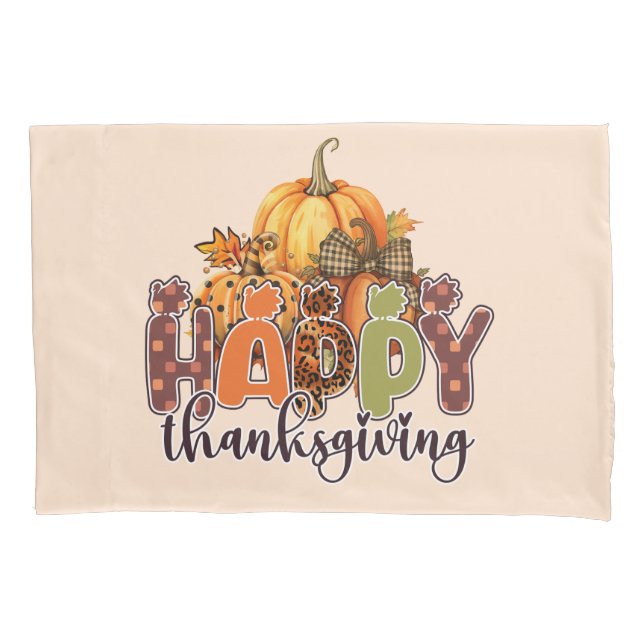 Happy Thanksgiving Pumpkins Pillowcase (Front)