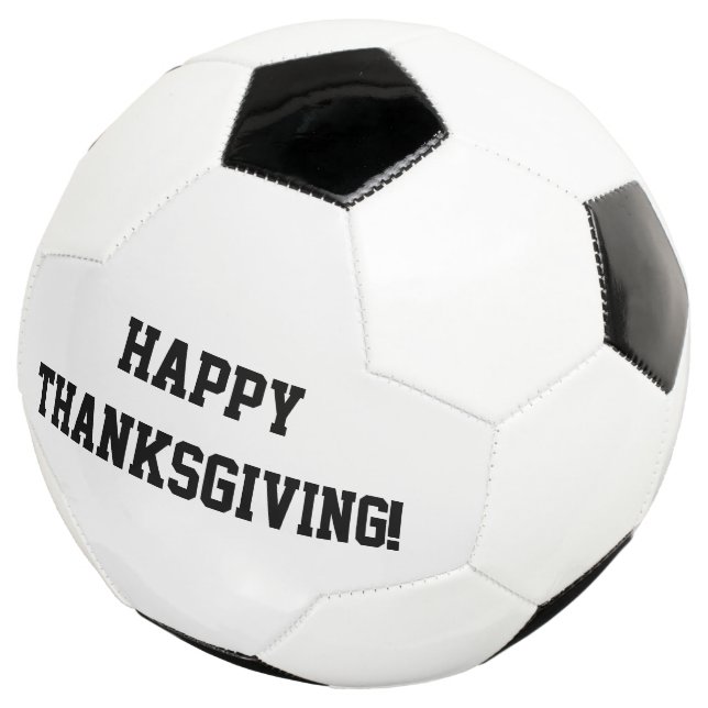 Happy Thanksgiving! Soccer Ball Black and White (Three Quarter)