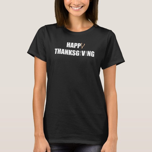 Happy Thanksgiving T-Shirt (Front)