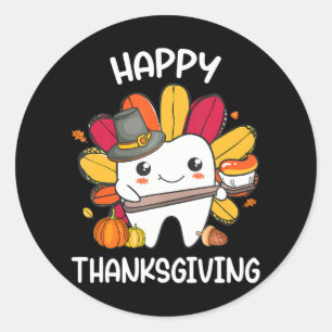 Happy Thanksgiving th Dental Squad Turkey Classic Round Sticker