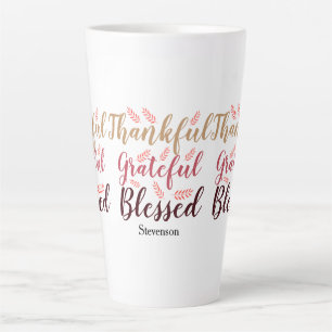 happy Thanksgiving Thankful, Grateful, Blessed Latte Mug