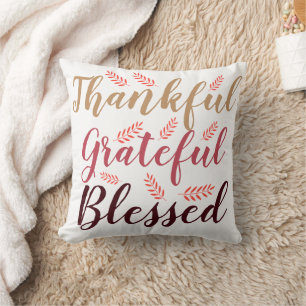 happy Thanksgiving Thankful, Grateful, Blessed T-S Cushion
