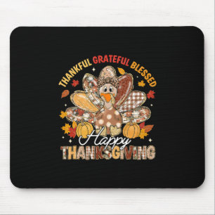 Happy Thanksgiving Thankful Grateful Blessed Turke Mouse Mat