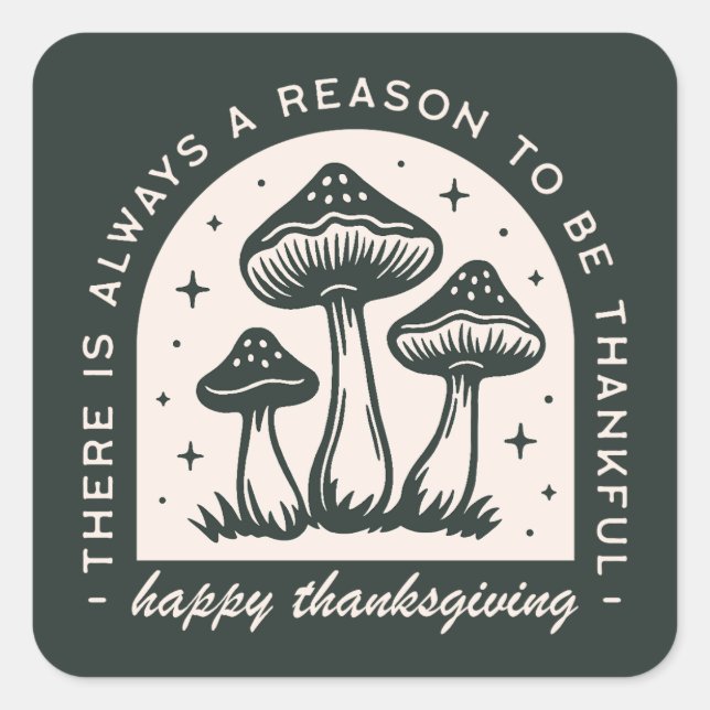Happy Thanksgiving thankful quotes green mushroom Square Sticker (Front)