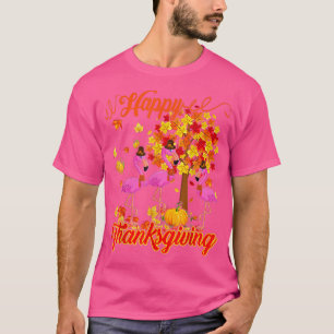 Happy Thanksgiving Three Funny Flamingos Wearing H T-Shirt