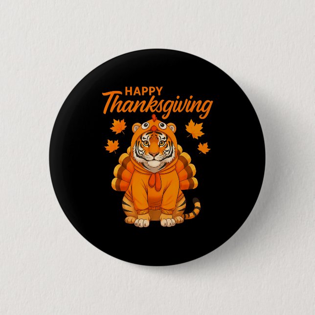Happy Thanksgiving Tiger Women Boys Girls Kids Out 6 Cm Round Badge (Front)