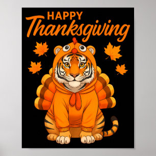 Happy Thanksgiving Tiger Women Boys Girls Kids Out Poster