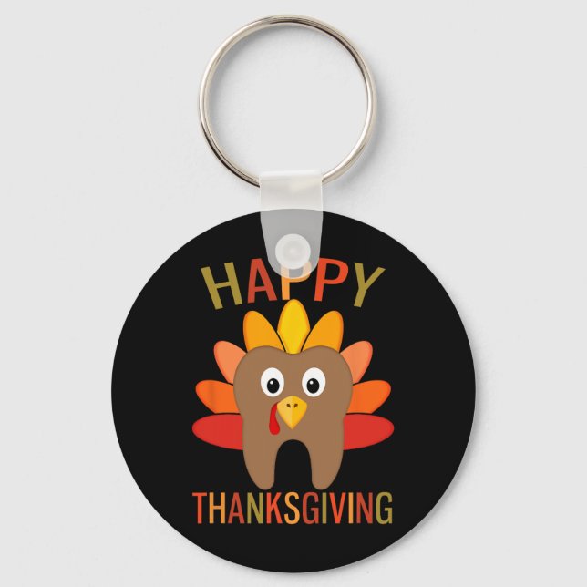 Happy Thanksgiving Tooth Turkey Dentist Dental For Key Ring (Front)