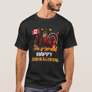 Happy Thanksgiving Turkey Canada Flag Canadian Fal T-Shirt
