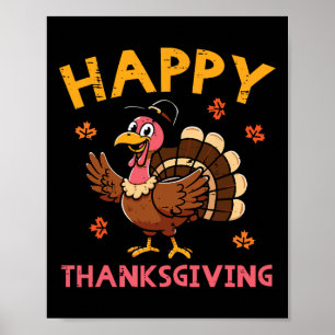 Happy Thanksgiving Turkey Day Fall Men Women Boys Poster