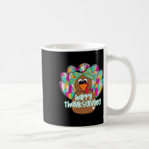 Happy Thanksgiving Turkey Day Thanks Give Girl Wom Coffee Mug