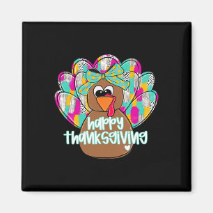 Happy Thanksgiving Turkey Day Thanks Give Girl Wom Magnet