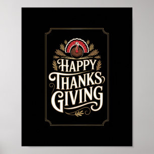 Happy Thanksgiving Turkey Festive Greeting Poster