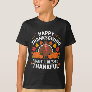 Happy Thanksgiving Turkey Grateful Blessed Thankfu T-Shirt