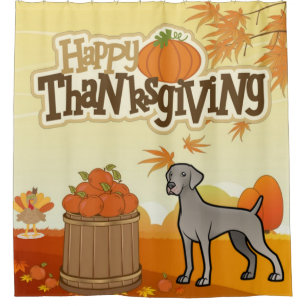 Happy Thanksgiving Weimaraner Shower Curtain