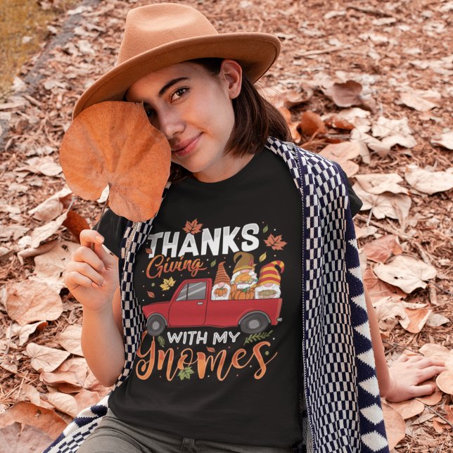 Happy Thanksgiving with my Gnomes T-Shirt (Creator Uploaded)