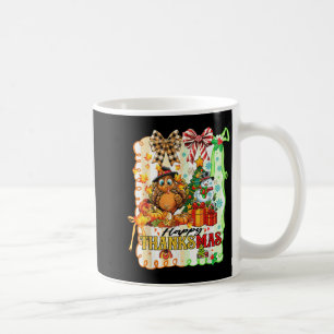 Happy Thanksmas Turkey Thanksgiving Ne Tree Christ Coffee Mug