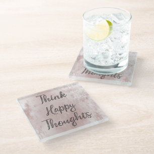 Happy Thoughts Dusty Rose Blush Pink  Glass Coaster