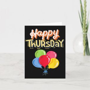 Happy Thursday - Positive Motivation Colourful Bal Card