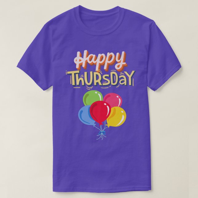 Happy Thursday  T-Shirt (Design Front)