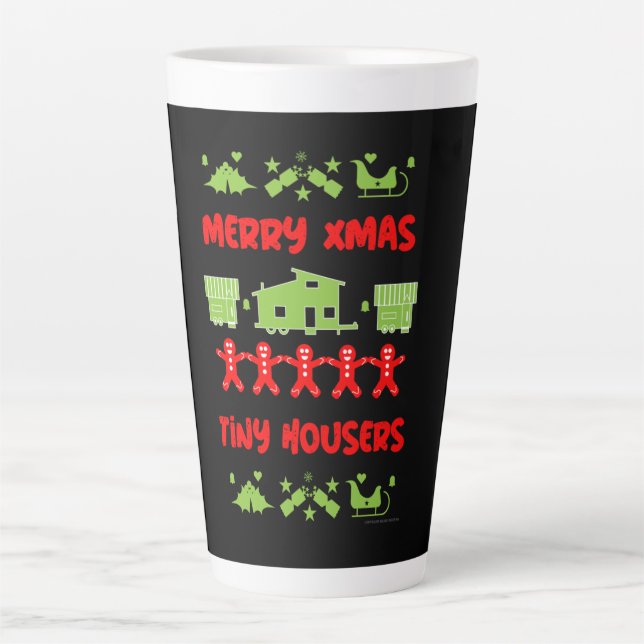 Happy Tiny House Christmas     Latte Mug (Front)