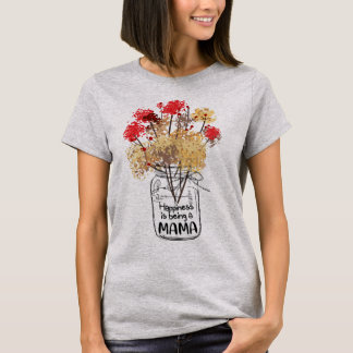 Happy to be call Mama perfect gift for mum mother T-Shirt