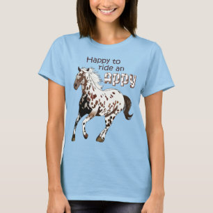 Happy to Ride an Appy T-Shirt